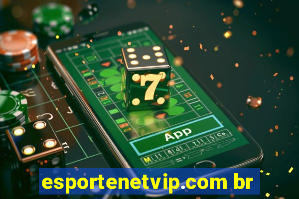 esportenetvip.com br